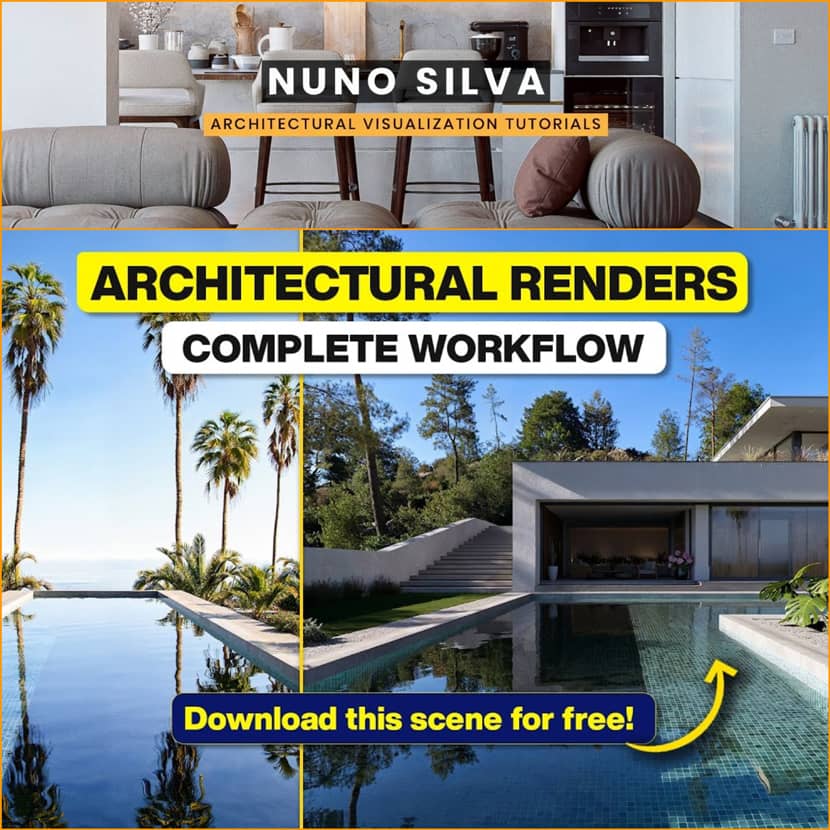 Nuno Silva - The 7-Step Formula to Transform Your Architectural Renders Nuno Silva - The 7-Step Formula to Transform Your Architectural Renders